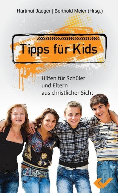 Cover: 9783863531065 | Tipps für Kids | Hilfen für Schüler und Eltern aus christlicher Sicht