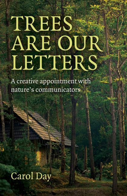 Cover: 9781780993867 | Trees are our Letters | Carol Day | Taschenbuch | Englisch | 2023