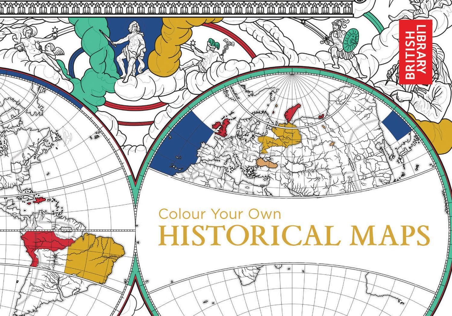 Cover: 9781911216018 | Colour Your Own Historical Maps | British Library | Taschenbuch | 2017