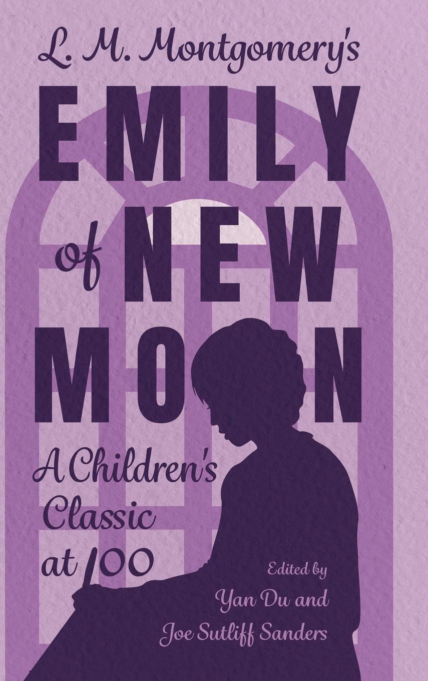 Cover: 9781496852496 | L. M. Montgomery's Emily of New Moon | Yan Du | Buch | Englisch | 2024