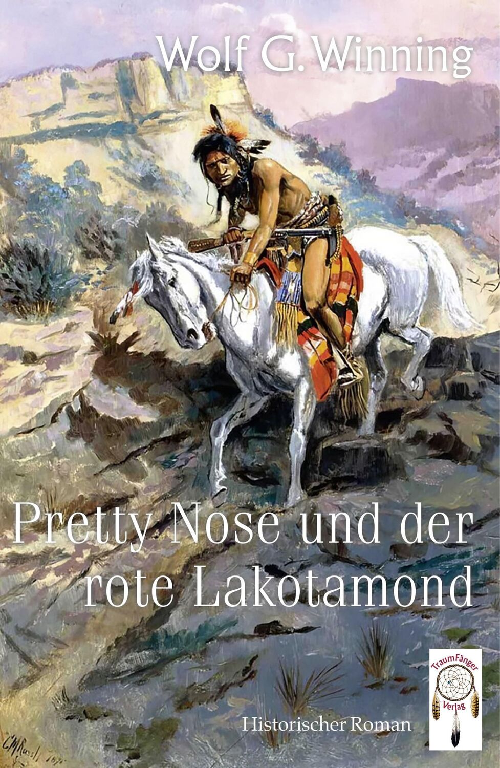 Cover: 9783948878412 | Pretty Nose und der rote Lakotamond | Winning Wolf G. | Taschenbuch