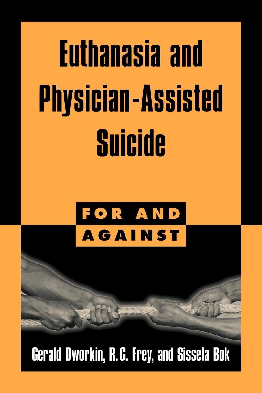 Cover: 9780521587891 | Euthanasia and Physician-Assisted Suicide | Gerald Dworkin (u. a.)