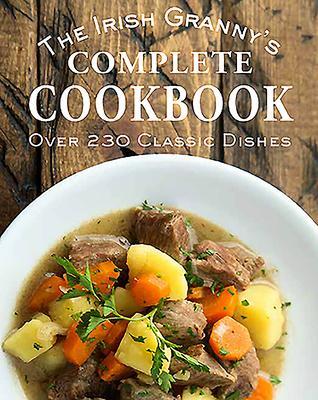 Cover: 9780717185993 | The Irish Granny's Complete Cookbook | Gill Books | Buch | Englisch