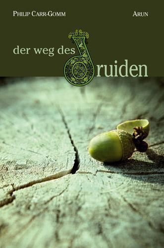 Cover: 9783866630635 | Der Weg des Druiden | Eine Reise durch die keltische Spiritualität