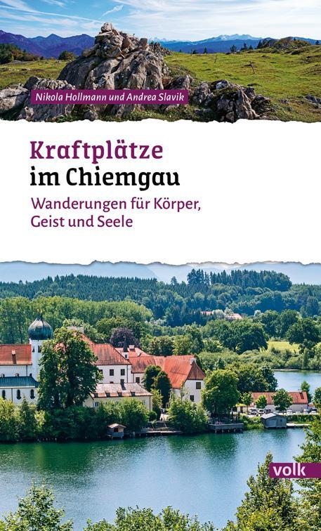 Cover: 9783862223824 | Kraftplätze im Chiemgau | Wanderungen für Körper, Geist und Seele