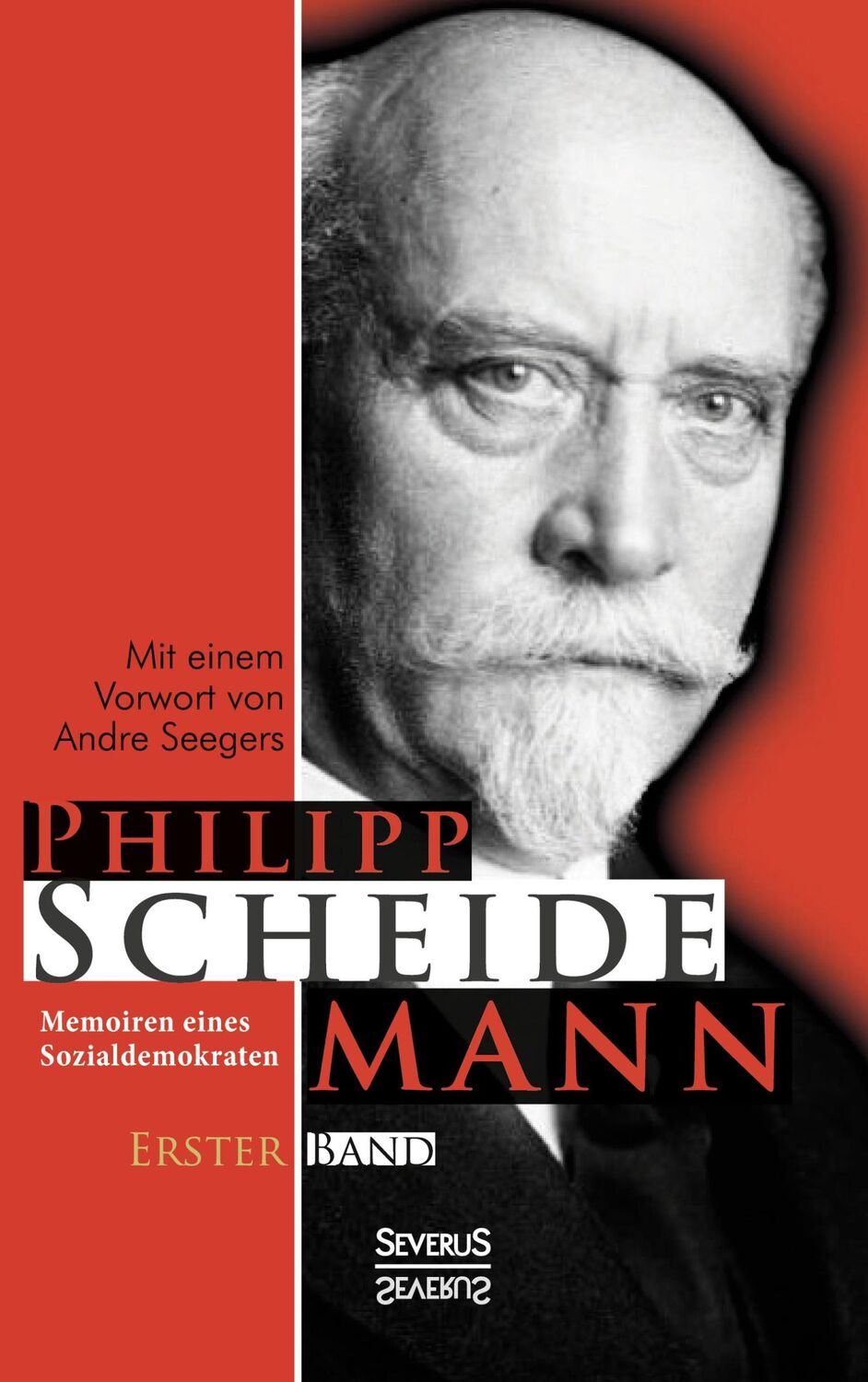 Cover: 9783863475710 | Memoiren eines Sozialdemokraten, Erster Band | Philipp Scheidemann