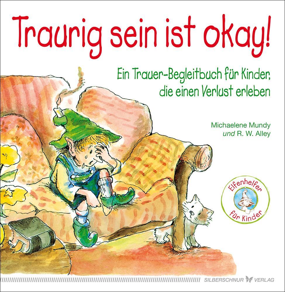 Cover: 9783898455756 | Traurig sein ist okay! | Michaelene Mundy (u. a.) | Taschenbuch | 2017