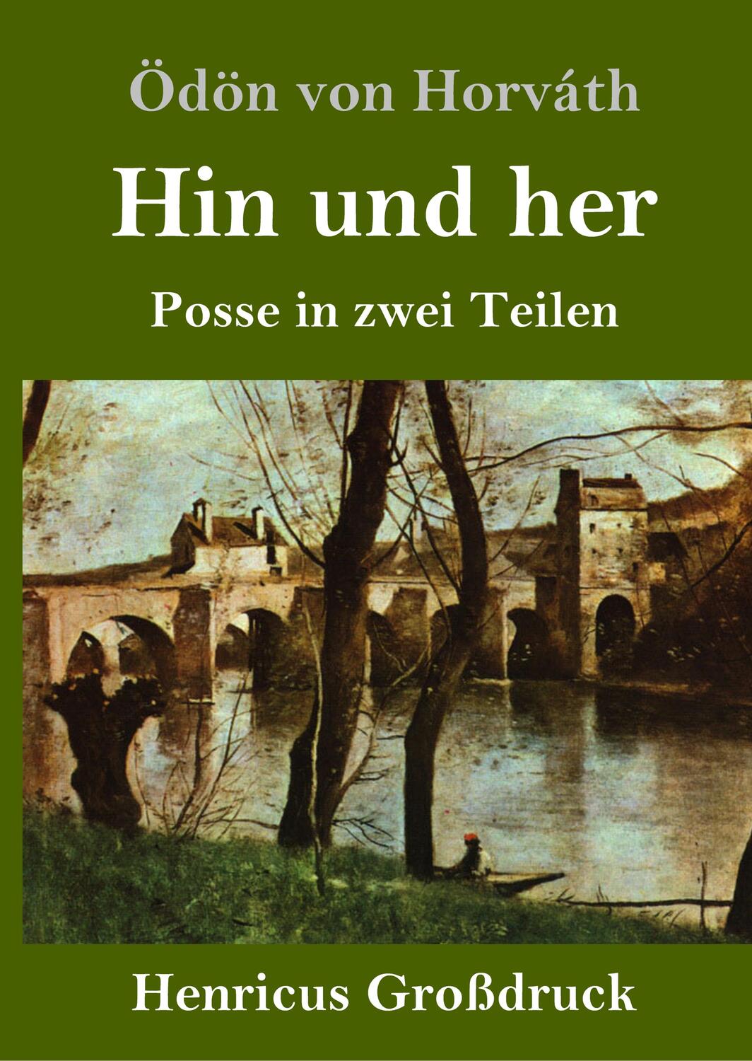 Cover: 9783847838302 | Hin und her (Großdruck) | Posse in zwei Teilen | Ödön Von Horváth
