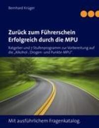 Cover: 9783839156339 | Zurück zum Führerschein/Erfolgreich durch die MPU | Bernhard Krüger