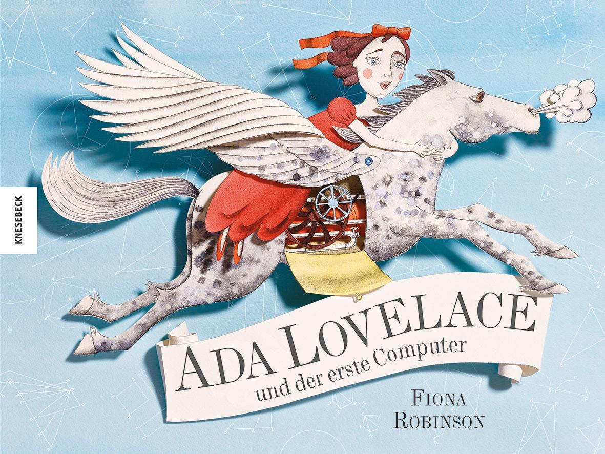 Cover: 9783957280442 | Ada Lovelace und der erste Computer | Fiona Robinson | Buch | Deutsch