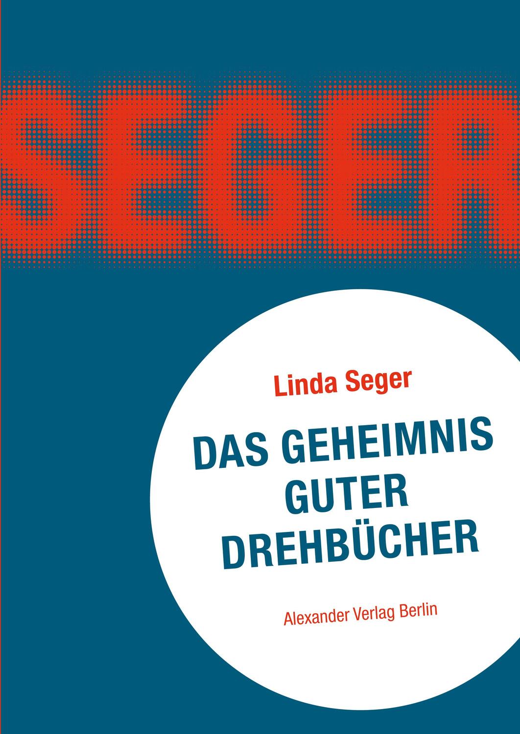 Cover: 9783895810060 | Das Geheimnis guter Drehbücher | Linda Seger | Taschenbuch | Deutsch