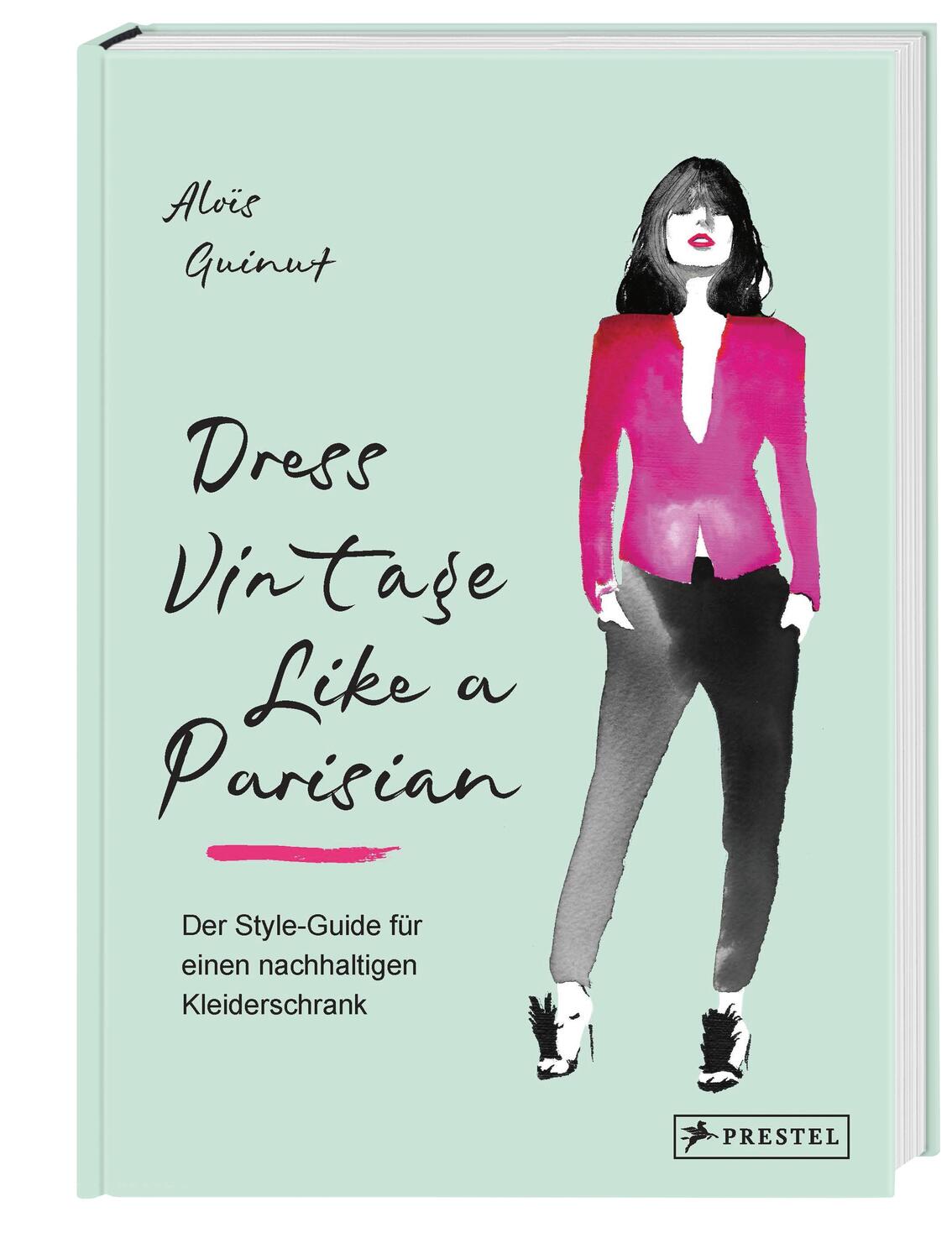 Bild: 9783791386959 | Dress Vintage Like a Parisian | Aloïs Guinut | Buch | 224 S. | Deutsch