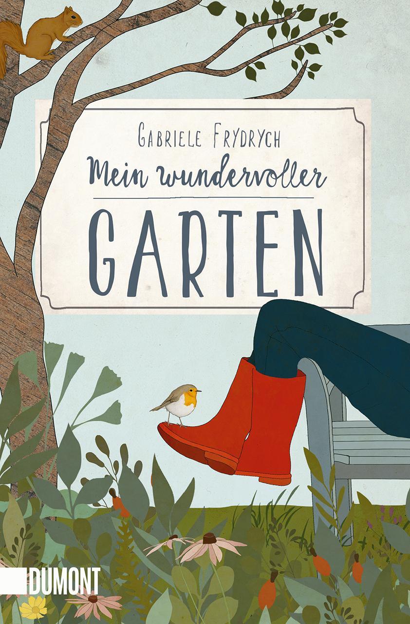 Cover: 9783832164904 | Mein wundervoller Garten | Gabriele Frydrych | Taschenbuch | Deutsch
