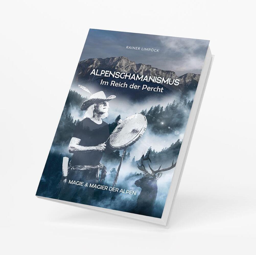 Cover: 9783985040605 | Alpenschamanismus - Im Reich der Percht | Magie und Magier der Alpen