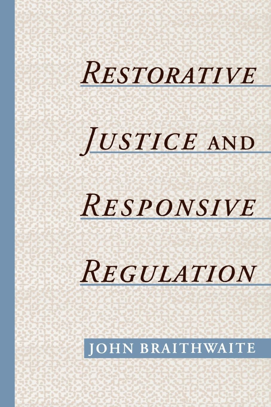 Cover: 9780195158397 | Restorative Justice &amp; Responsive Regulation | John Braithwaite | Buch