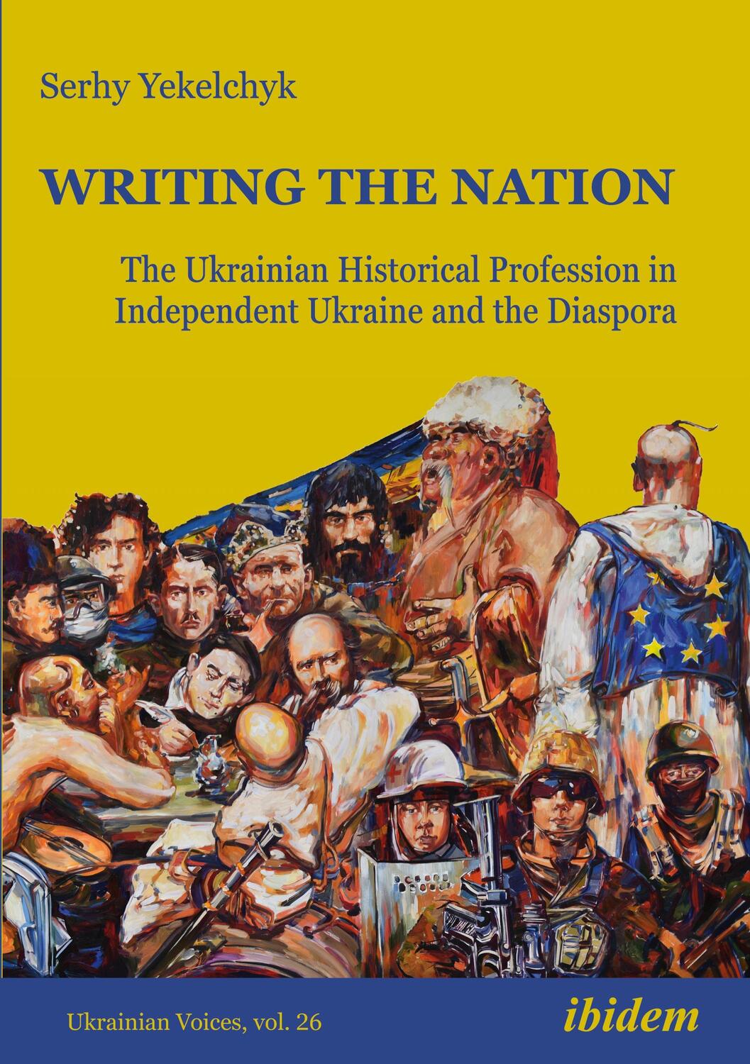 Cover: 9783838216959 | Writing the Nation: The Ukrainian Historical Profession in...
