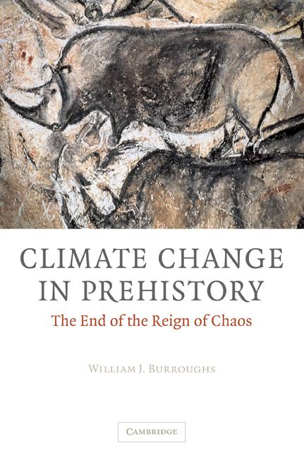 Cover: 9780521070102 | Climate Change in Prehistory | The End of the Reign of Chaos | Buch