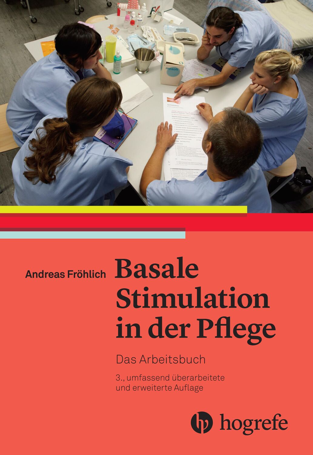 Cover: 9783456857039 | Basale Stimulation in der Pflege | Das Arbeitsbuch | Andreas Fröhlich