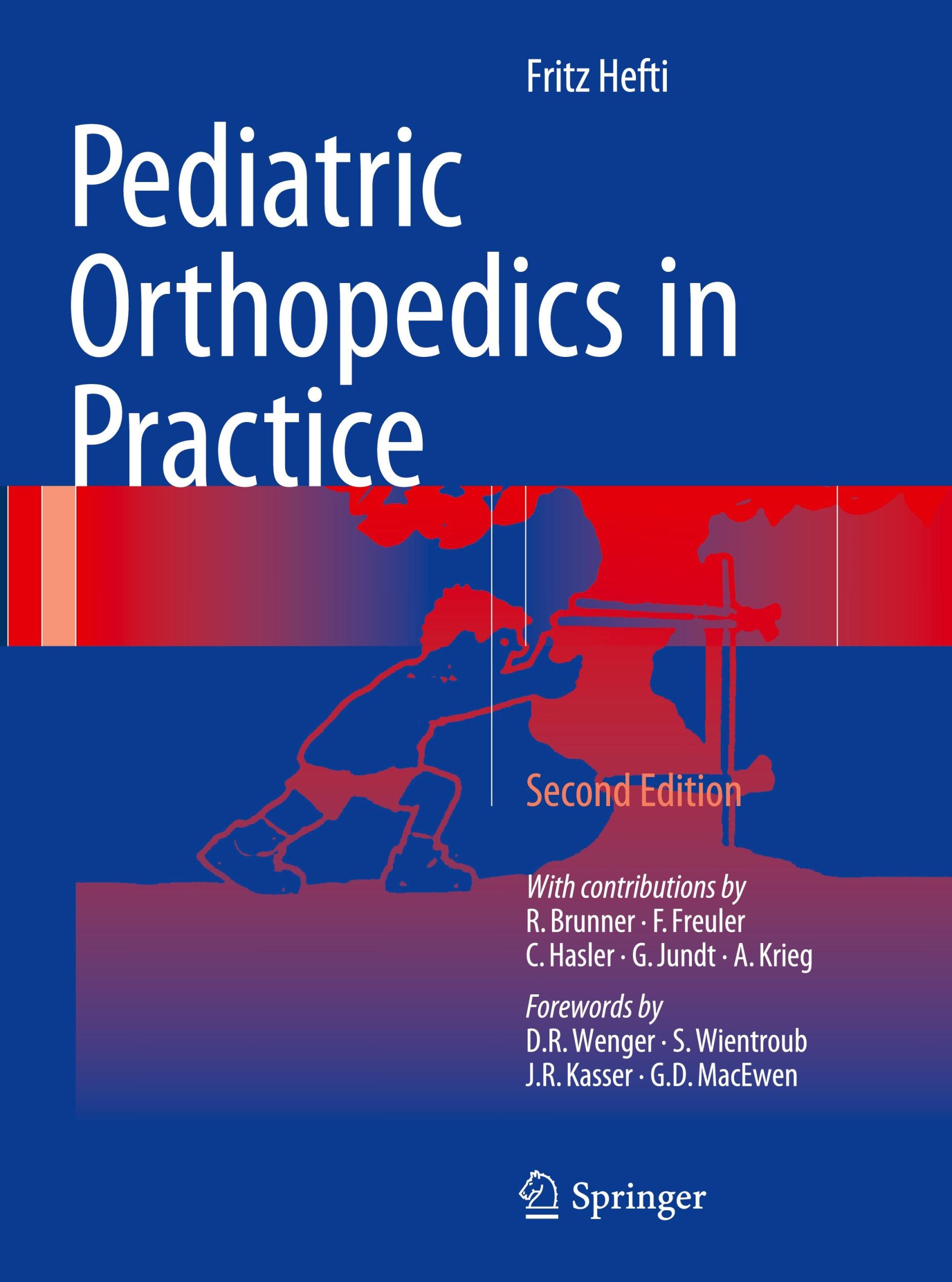 Cover: 9783662500262 | Pediatric Orthopedics in Practice | Fritz Hefti | Taschenbuch | xviii