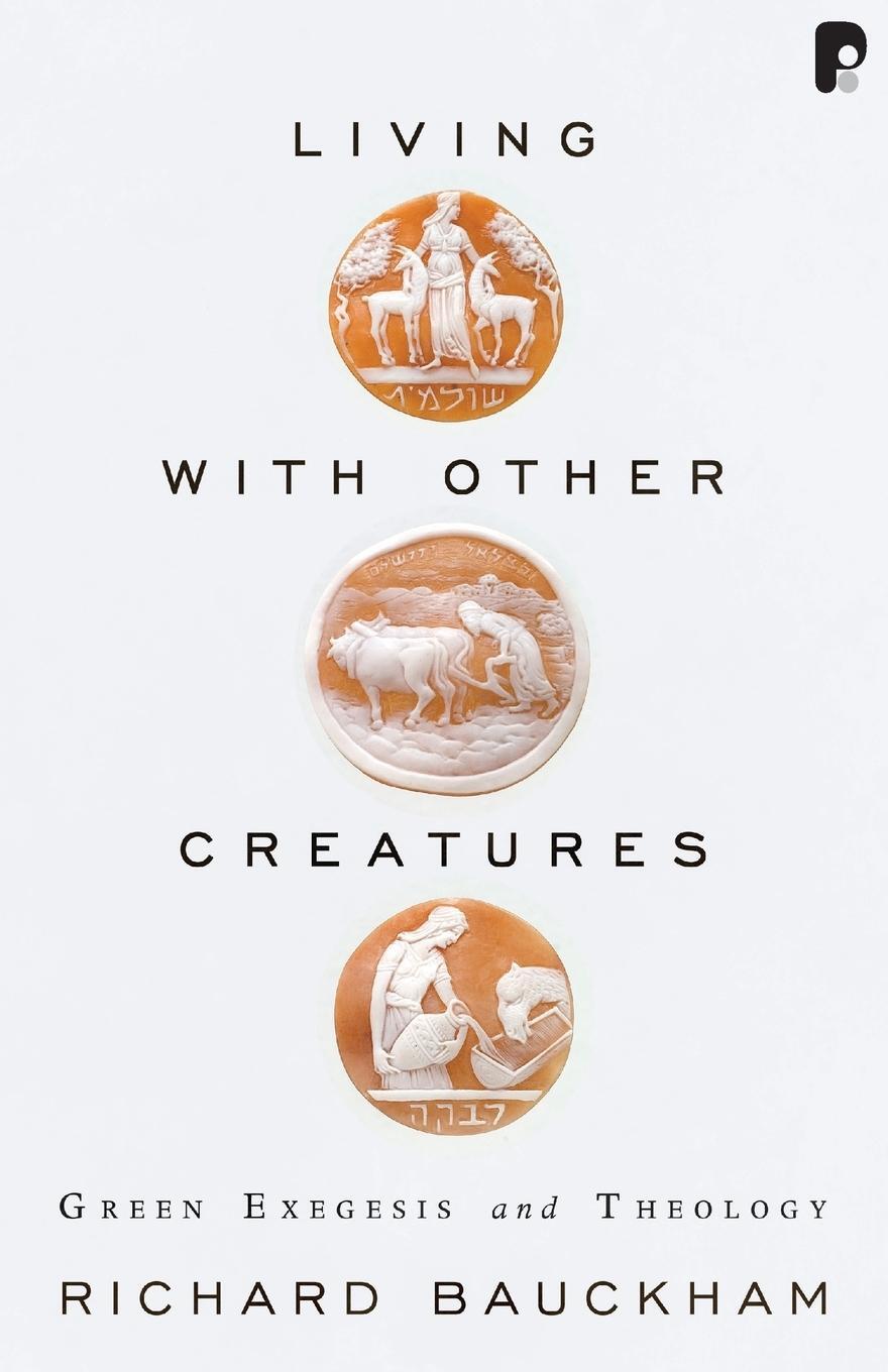 Cover: 9781842277409 | Living With Other Creatures | Richard Bauckham | Taschenbuch | 2011
