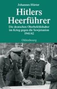 Cover: 9783486583410 | Hitlers Heerführer | Johannes Hürter | Buch | ISSN | VIII | Deutsch