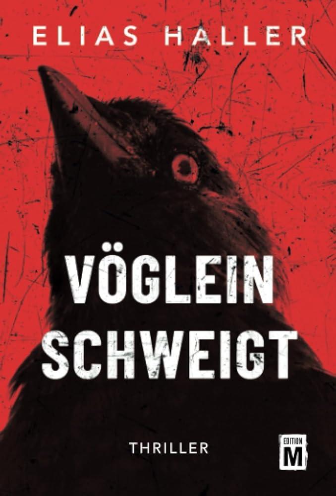 Cover: 9782496713244 | Vöglein schweigt | Elias Haller | Taschenbuch | Ein Grimm-Thriller