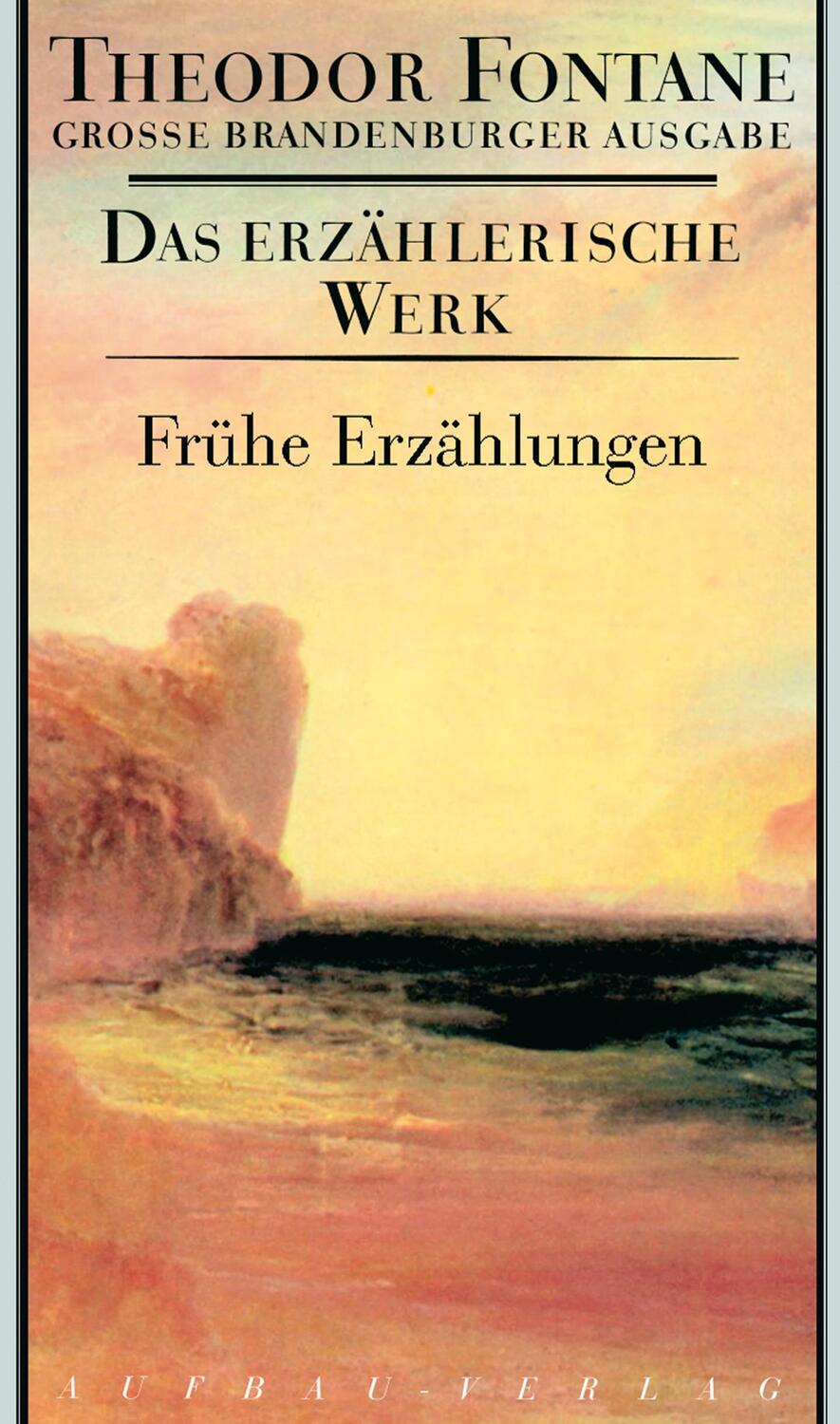 Cover: 9783351031305 | Das erzählerische Werk 18. Frühe Erzählungen | Theodor Fontane | Buch