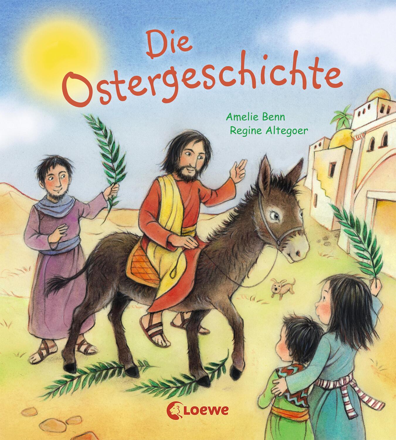 Cover: 9783785584736 | Die Ostergeschichte | Amelie Benn | Buch | Deutsch | 2017 | Loewe