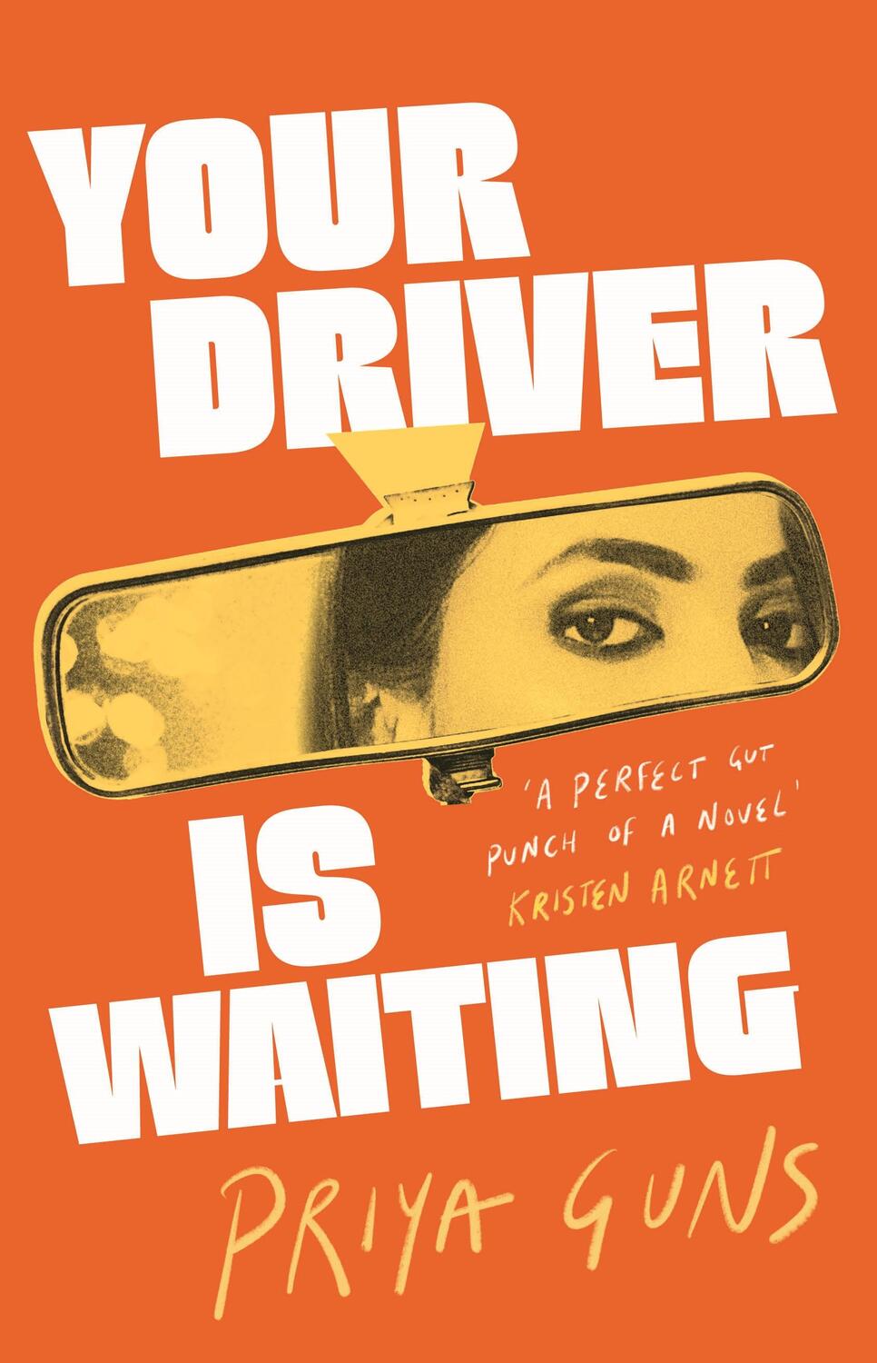 Cover: 9781838955724 | Your Driver Is Waiting | Priya Guns | Taschenbuch | Englisch | 2023