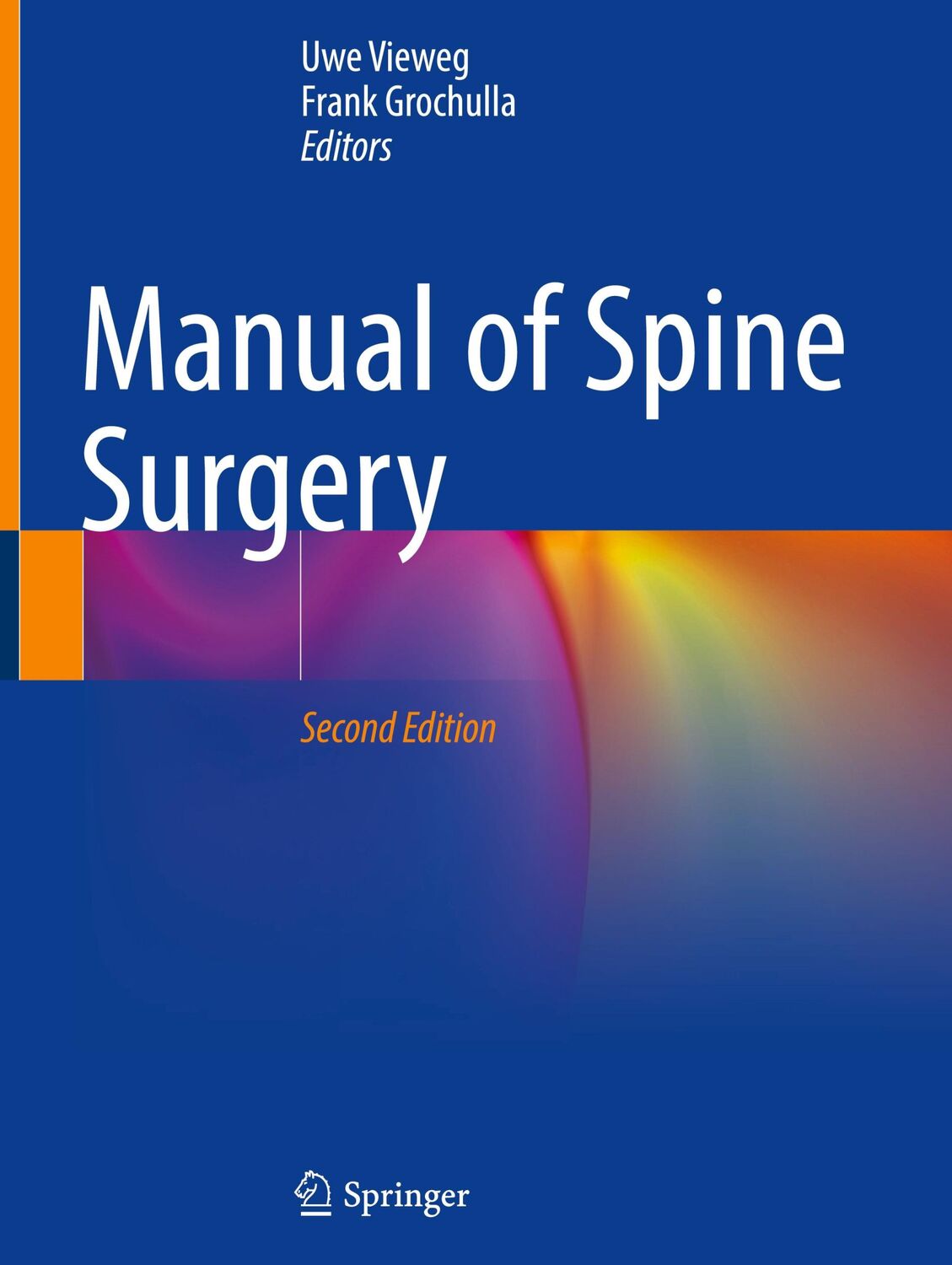 Cover: 9783662640609 | Manual of Spine Surgery | Frank Grochulla (u. a.) | Buch | xv | 2023