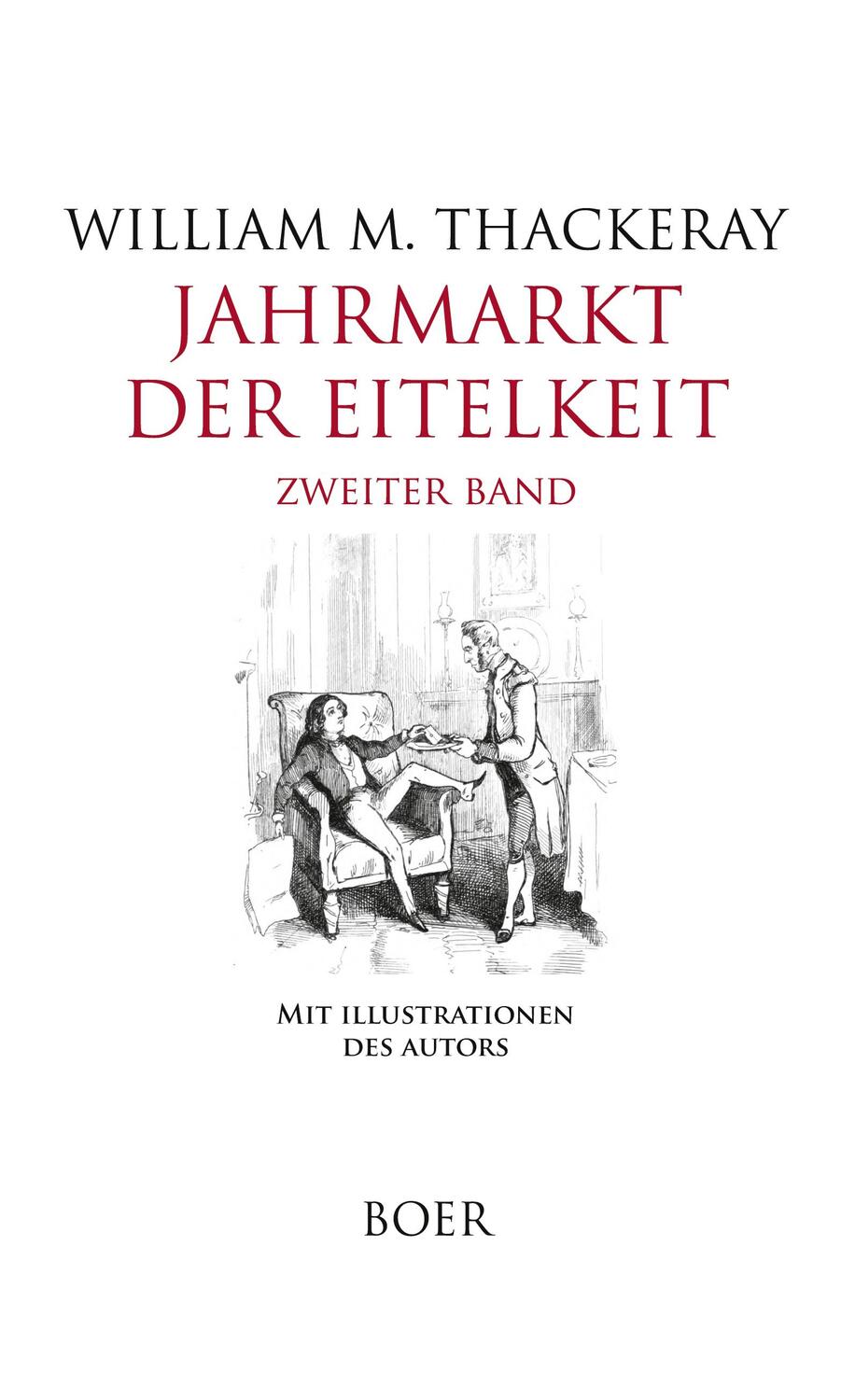 Cover: 9783966621342 | Jahrmarkt der Eitelkeit Band 2 | Roman ohne Helden | Thackeray | Buch