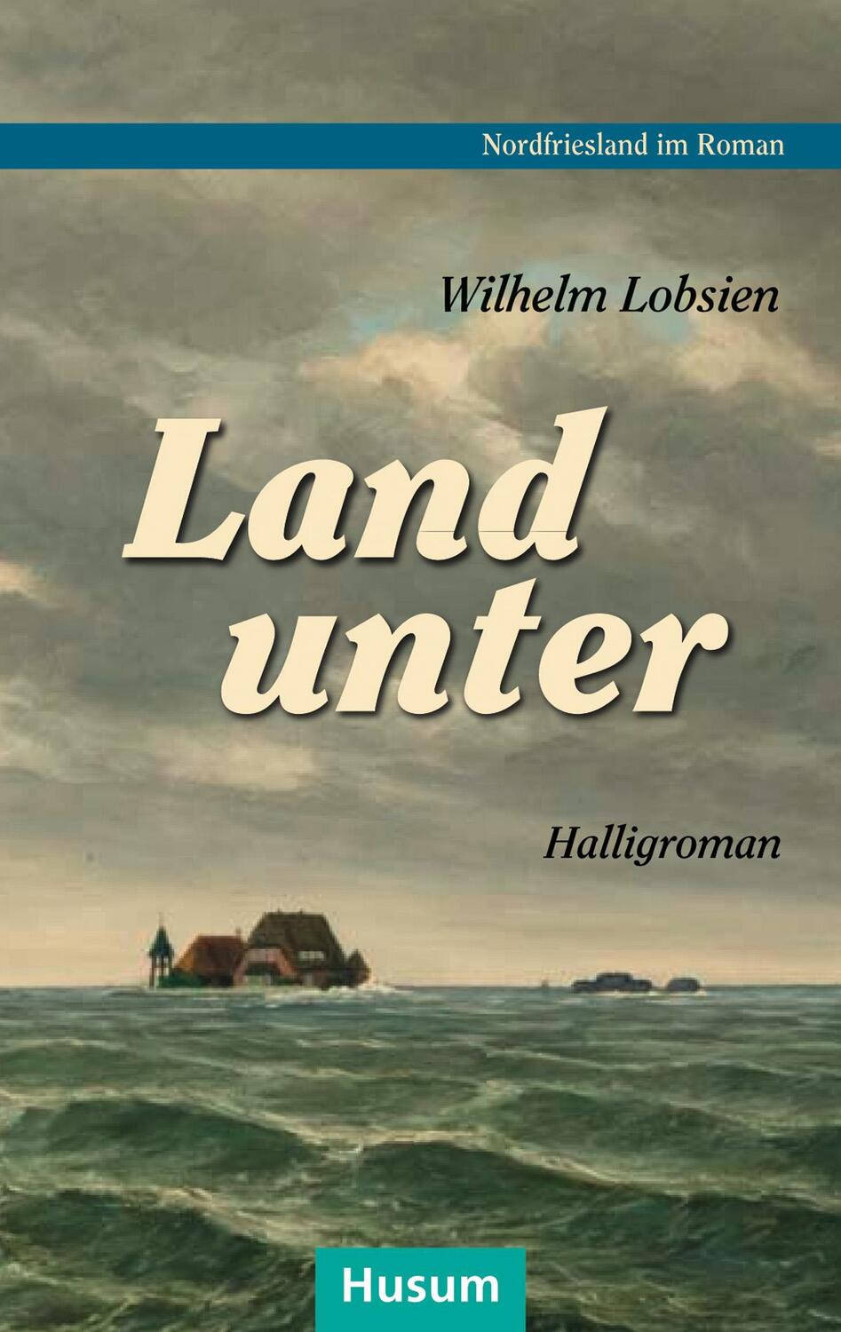 Cover: 9783898768696 | Landunter | Halligroman | Wilhelm Lobsien | Taschenbuch | Deutsch