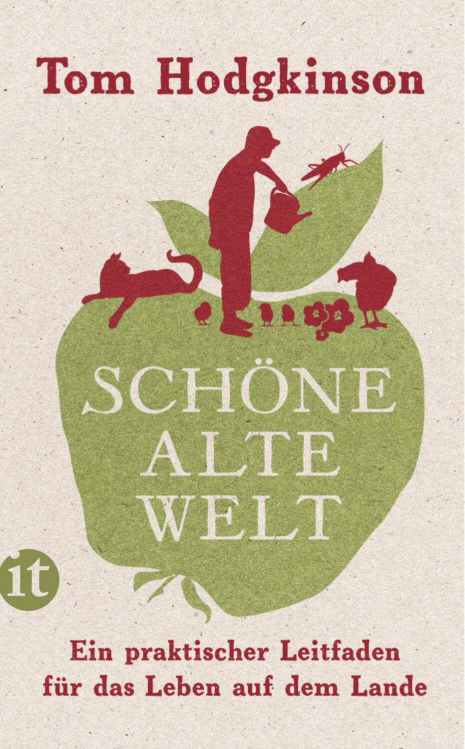 Cover: 9783458359289 | Schöne alte Welt | Tom Hodgkinson | Taschenbuch | 351 S. | Deutsch