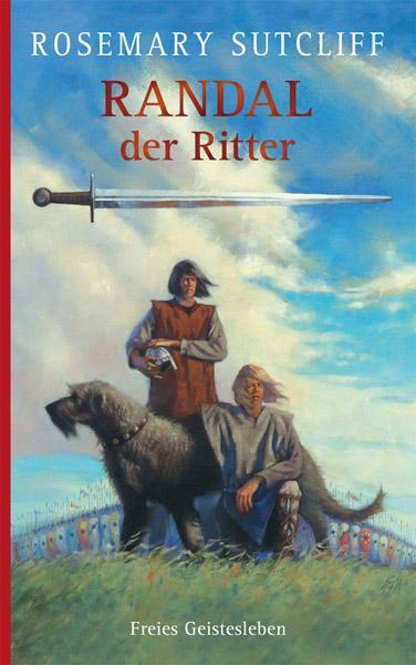 Cover: 9783772518737 | Randal der Ritter | Rosemary Sutcliff | Buch | Deutsch | 2012
