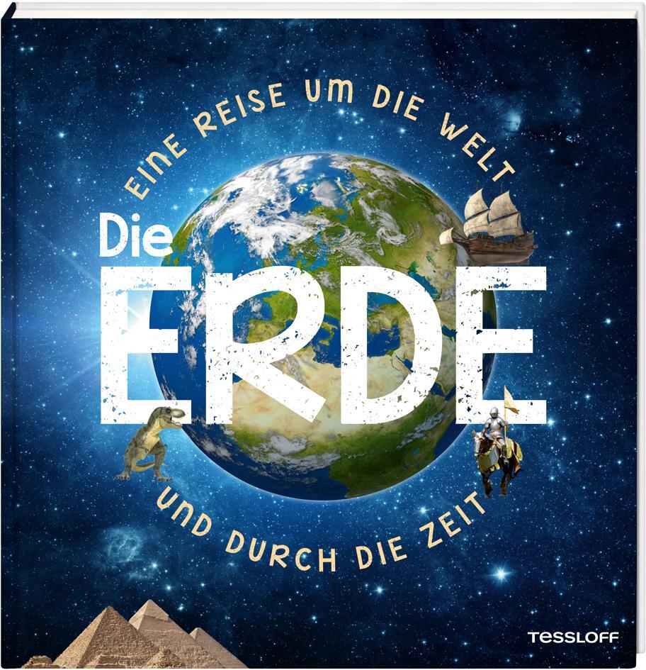 Cover: 9783788622435 | Die Erde | Eine Reise um die Welt und durch die Zeit | Buch | 144 S.