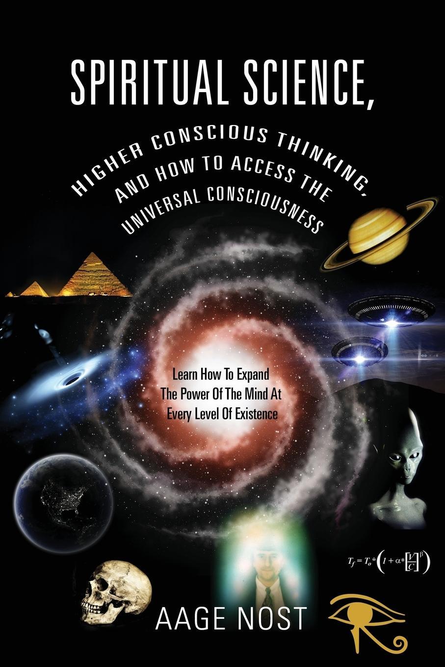 Cover: 9781478748632 | Spiritual Science, Higher Conscious Thinking, and How to Access The...