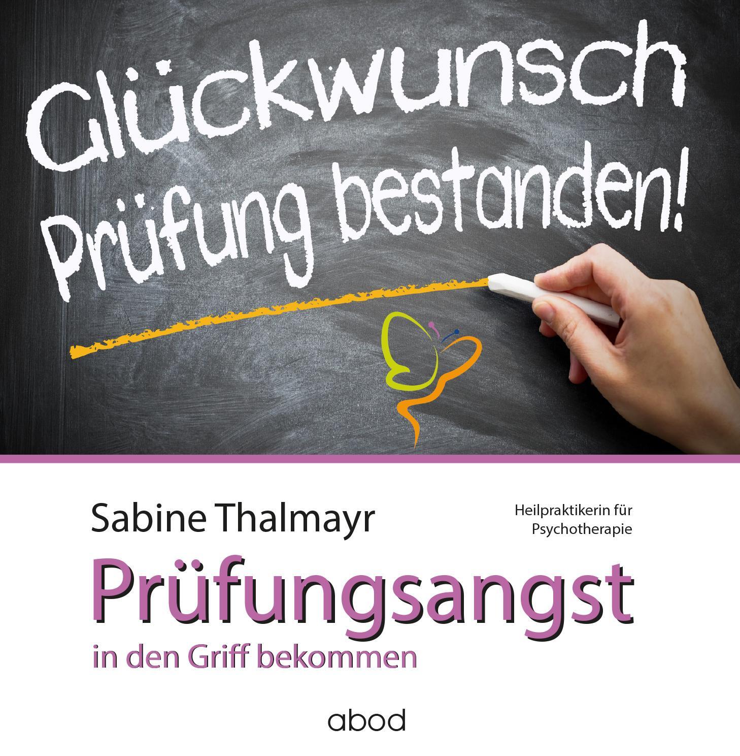 Cover: 9783954711208 | Prüfungsangst in den Griff bekommen | Sabine Thalmayr | Audio-CD