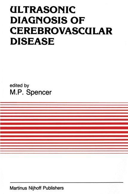 Cover: 9789401084130 | Ultrasonic Diagnosis of Cerebrovascular Disease | M. P. Spencer | Buch