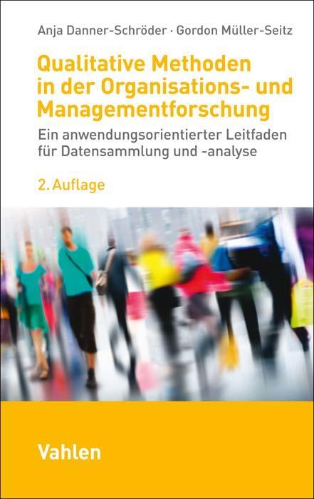 Cover: 9783800670475 | Qualitative Methoden in der Organisations- und Managementforschung