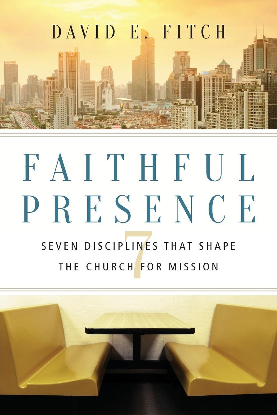 Cover: 9780830841271 | Faithful Presence | David E Fitch | Taschenbuch | No Series Linked