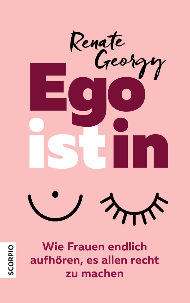 Cover: 9783958033115 | EGOistIN | Wie Frauen endlich aufhören, es allen recht zu machen