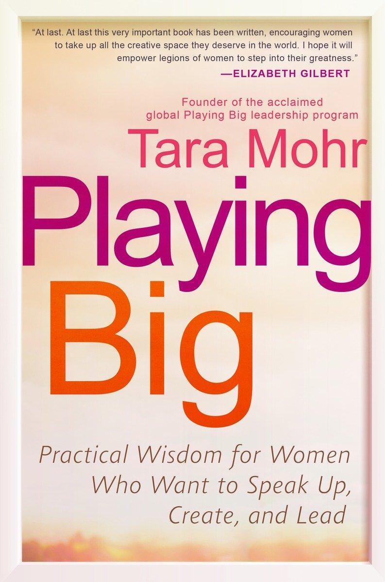 Cover: 9781592409600 | Playing Big | Tara Mohr | Taschenbuch | Einband - flex.(Paperback)