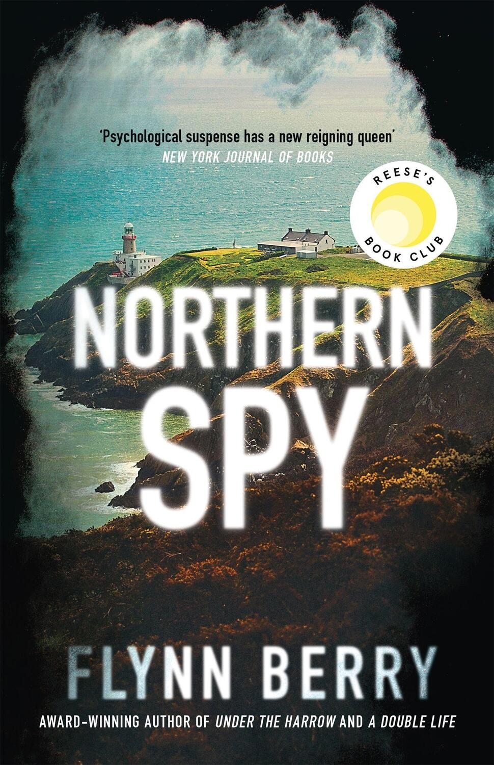 Cover: 9781474607117 | Northern Spy | A Reese Witherspoon's Book Club Pick | Flynn Berry