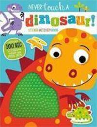 Cover: 9781789470277 | Never Touch a Dinosaur Sticker Activity Book | Taschenbuch | Englisch