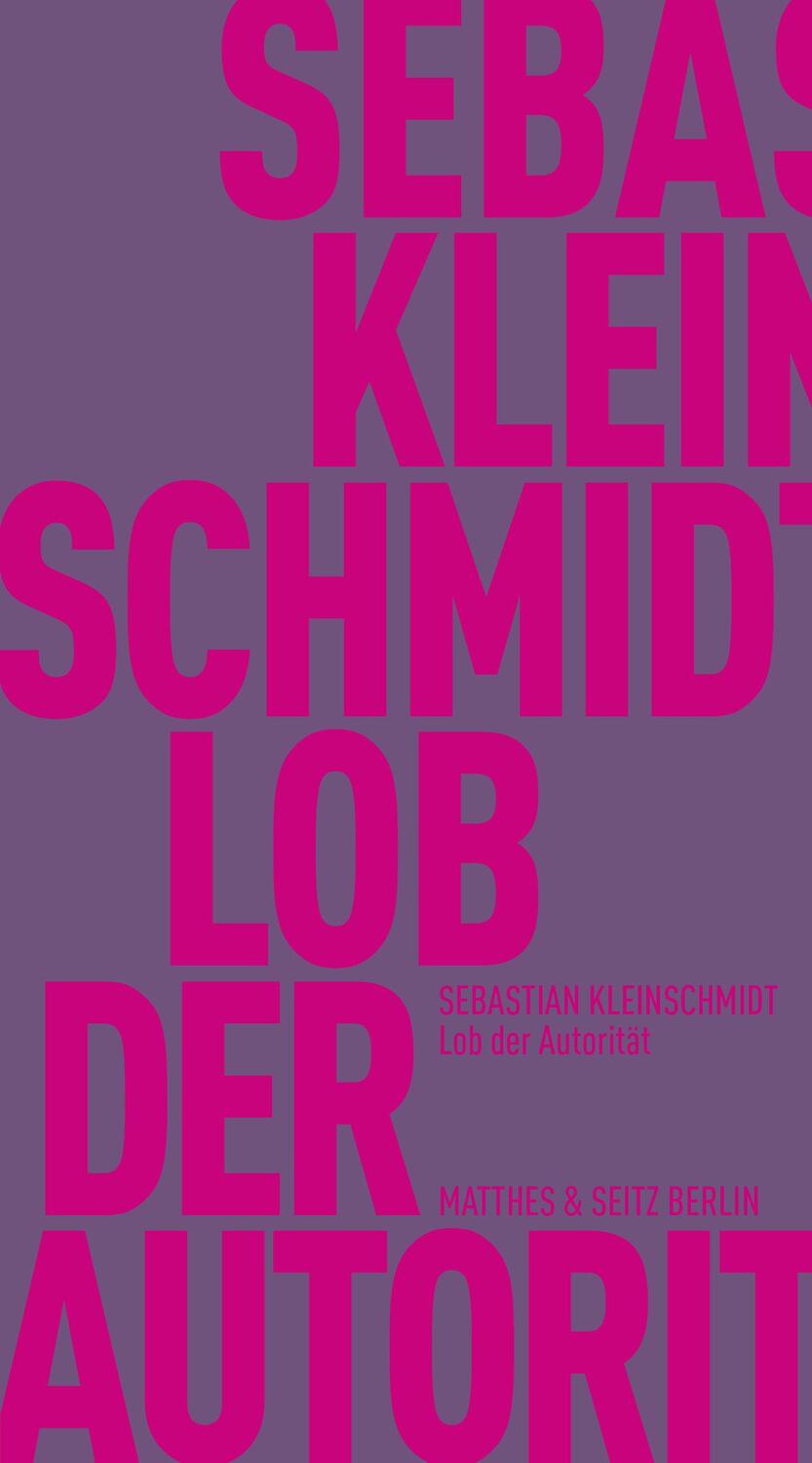 Cover: 9783751805735 | Lob der Autorität | Sebastian Kleinschmidt | Taschenbuch | Deutsch
