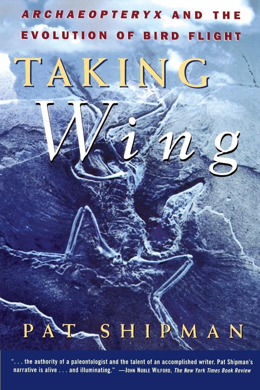 Cover: 9780684849652 | Taking Wing | Archaeopteryx and the Evolution of Bird Flight | Shipman