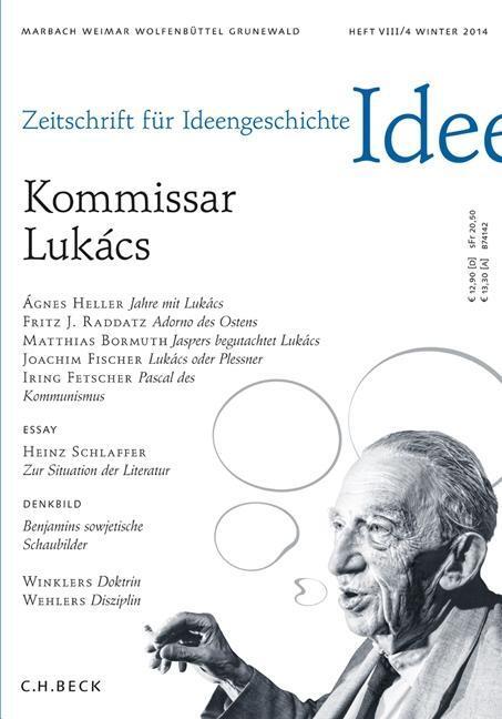 Cover: 9783406658846 | Kommissar Lukács | Zeitschrift für Ideengeschichte VIII/4/2014 | 2014