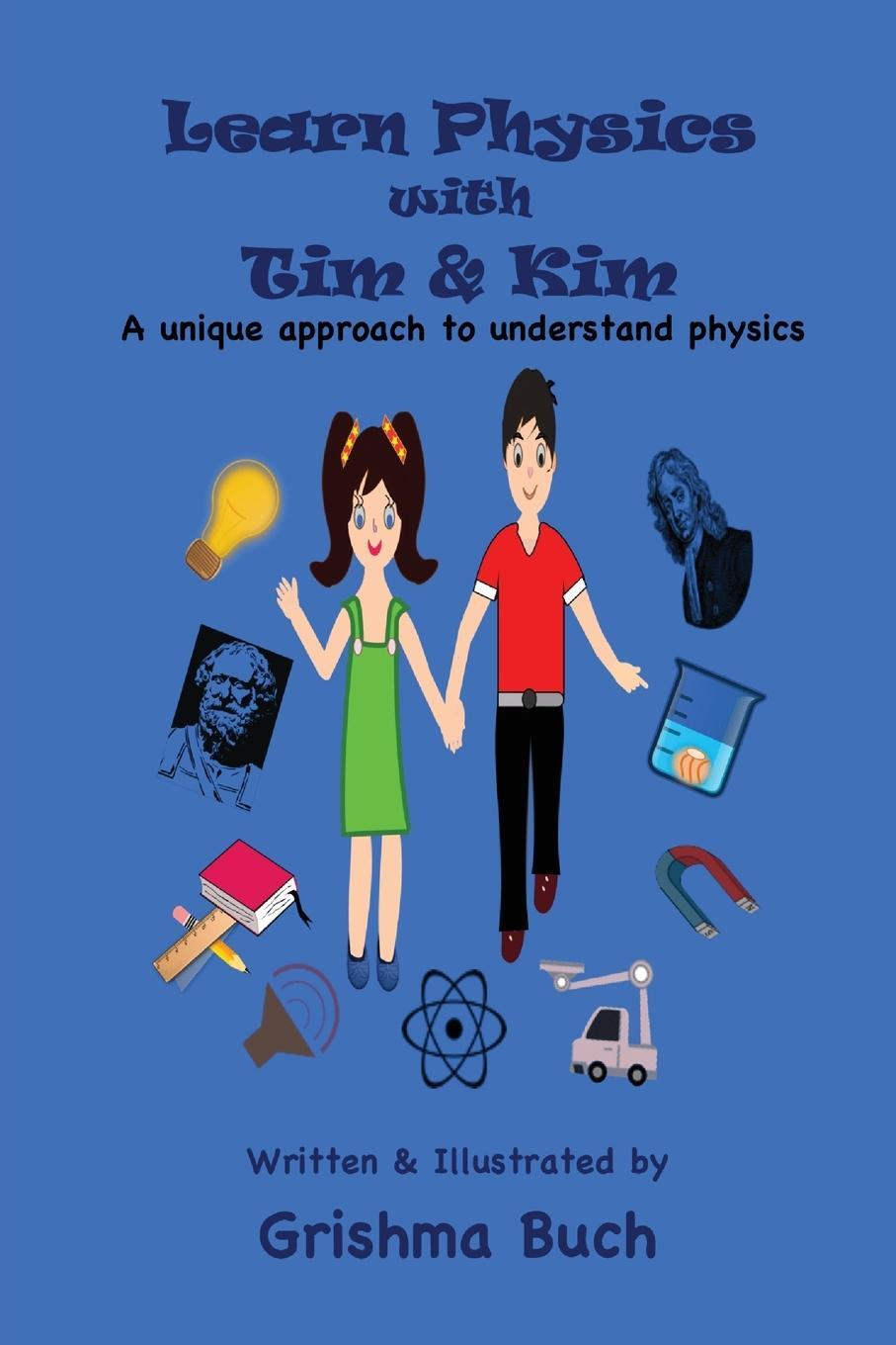 Cover: 9780646833057 | Learn Physics with Tim &amp; Kim | A unique approach to understand physics