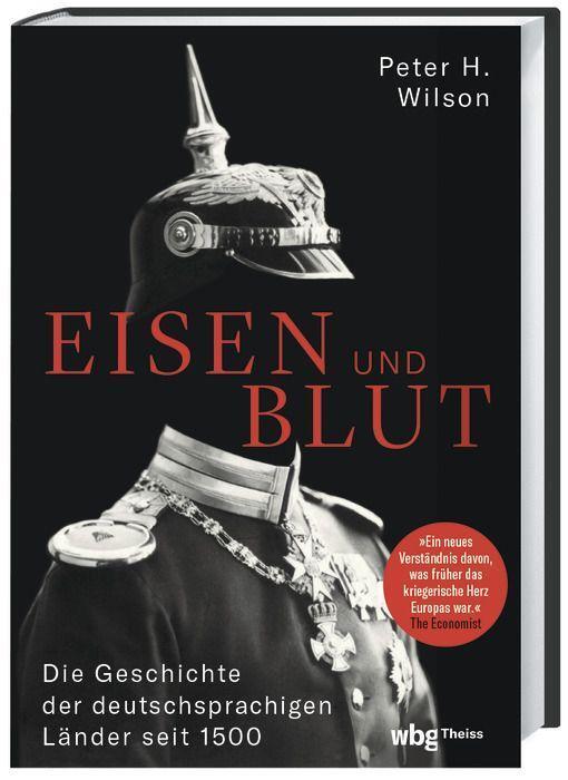 Cover: 9783806246100 | Eisen und Blut | Die Geschichte der deutschsprachigen Länder seit 1500