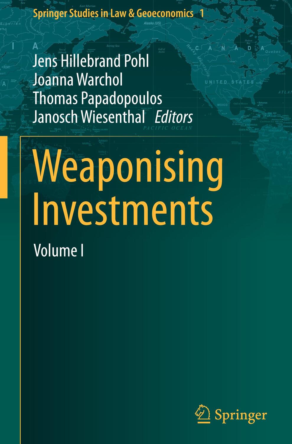 Cover: 9783031414749 | Weaponising Investments | Volume I | Jens Hillebrand Pohl (u. a.)